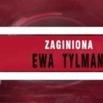 ZAGINIONA: Ewa Tylman