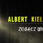 Wywiad z Albertem Kiełczyńskim.