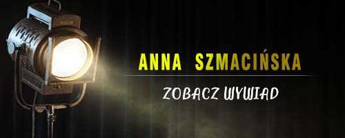 Anjna Szmacińska - wywiad