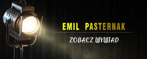 Emil Pasternak - wywiad
