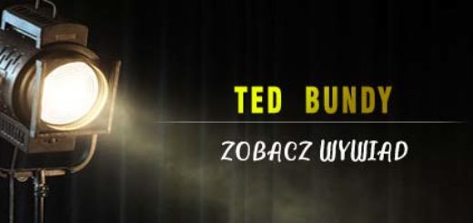 Ted Bundy wywiad